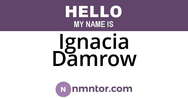 Ignacia Damrow