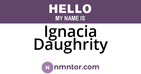 Ignacia Daughrity