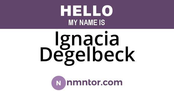 Ignacia Degelbeck