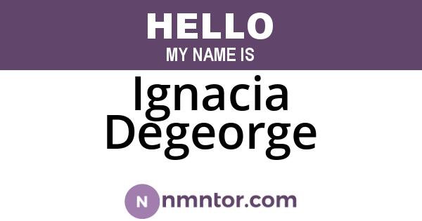 Ignacia Degeorge