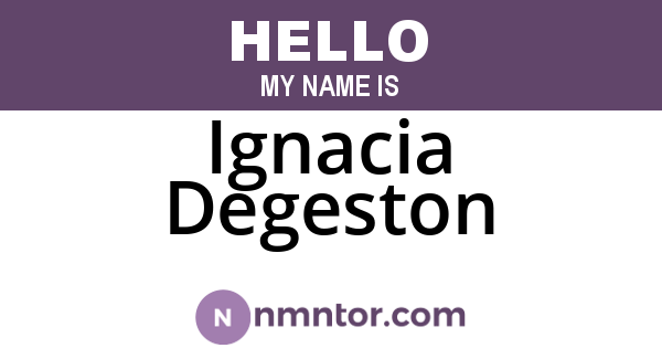 Ignacia Degeston