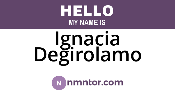 Ignacia Degirolamo