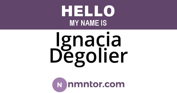 Ignacia Degolier