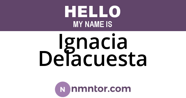 Ignacia Delacuesta