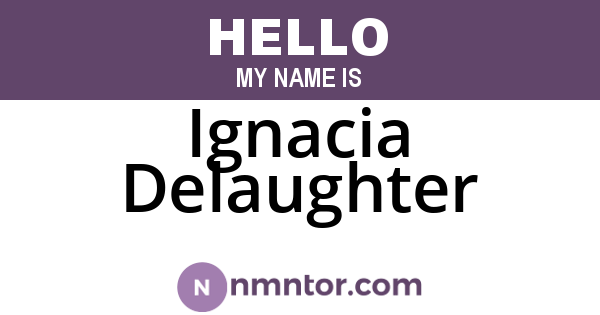 Ignacia Delaughter