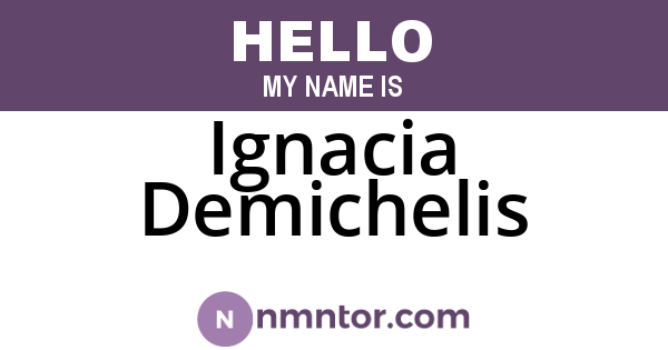 Ignacia Demichelis