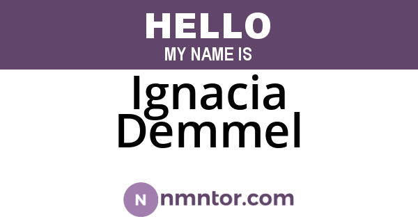 Ignacia Demmel