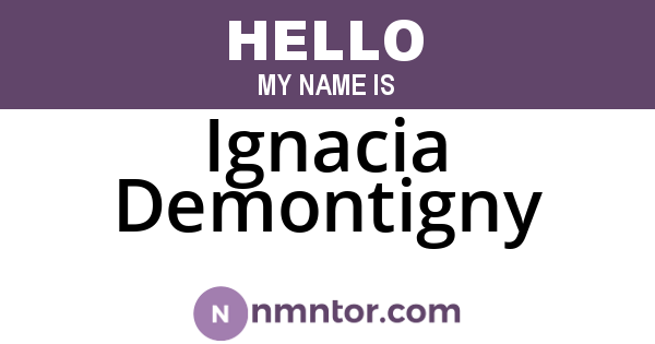 Ignacia Demontigny
