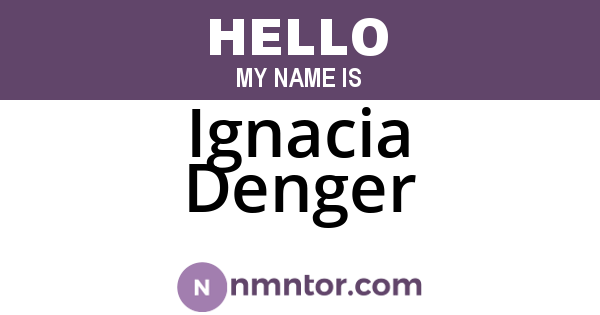 Ignacia Denger