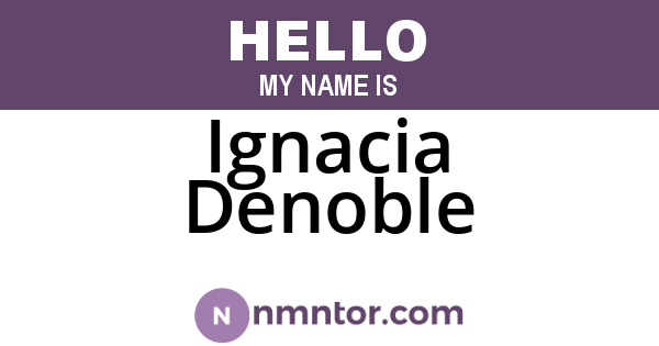 Ignacia Denoble
