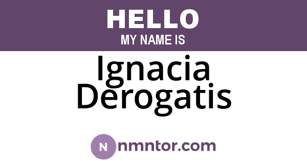 Ignacia Derogatis