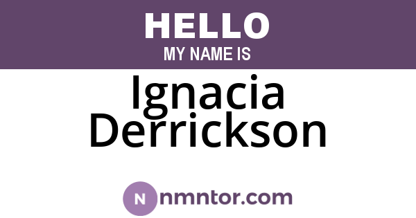 Ignacia Derrickson