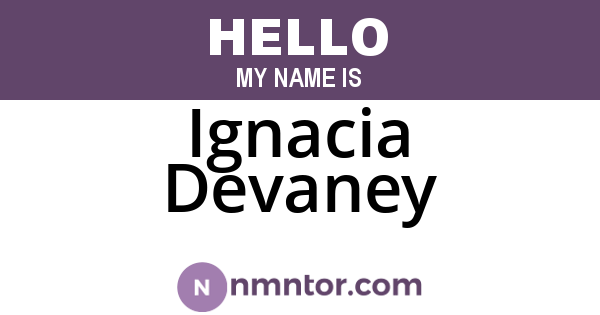 Ignacia Devaney