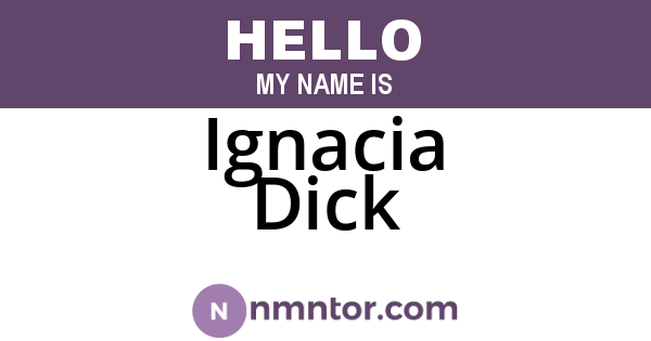 Ignacia Dick