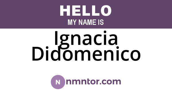 Ignacia Didomenico