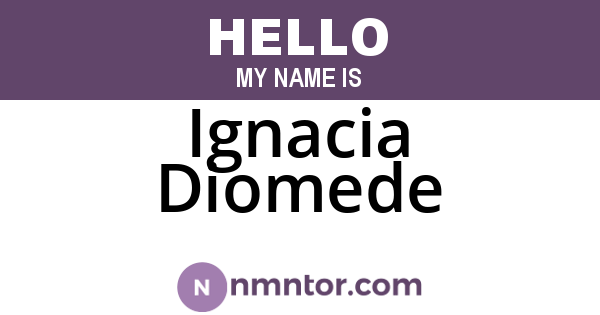 Ignacia Diomede