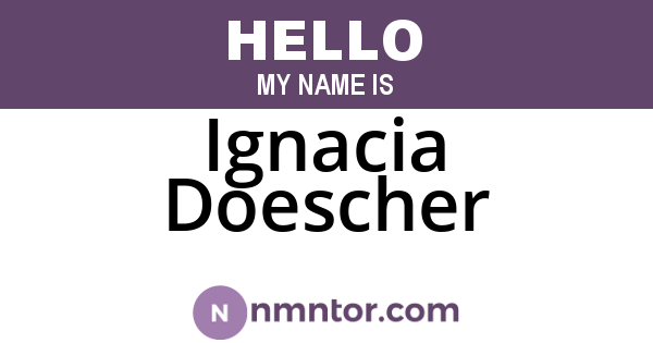 Ignacia Doescher