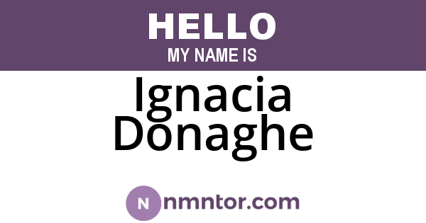 Ignacia Donaghe