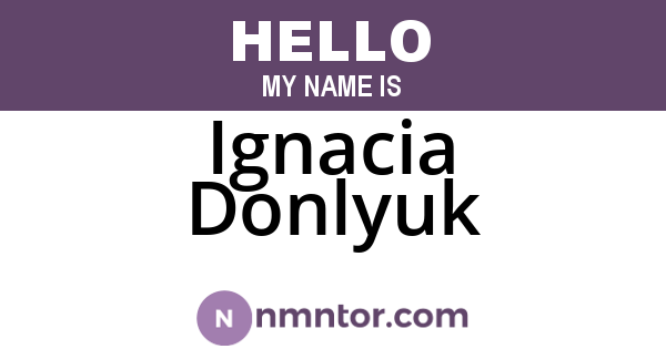 Ignacia Donlyuk