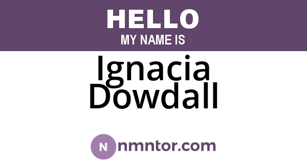 Ignacia Dowdall