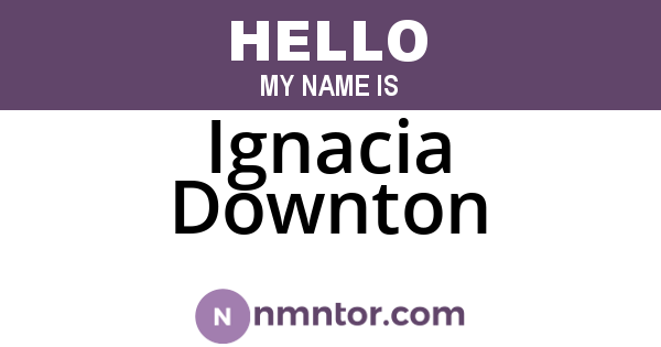 Ignacia Downton