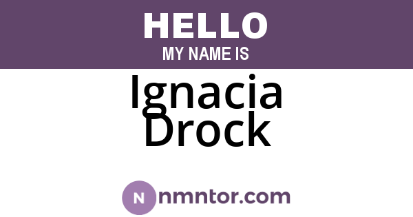 Ignacia Drock