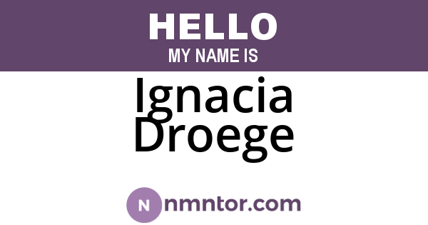 Ignacia Droege