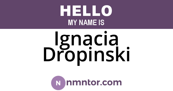 Ignacia Dropinski