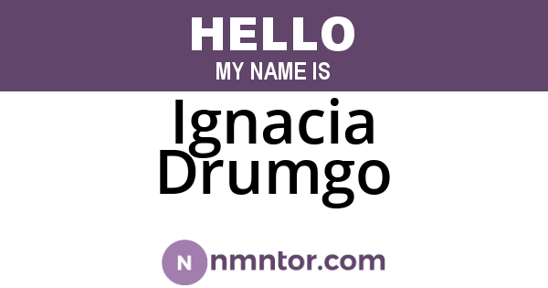 Ignacia Drumgo