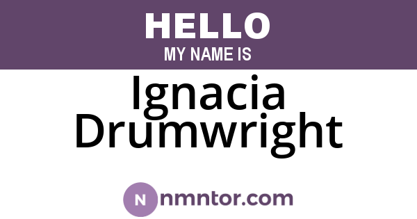 Ignacia Drumwright