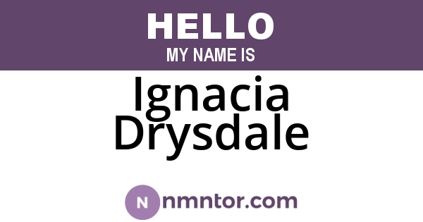 Ignacia Drysdale