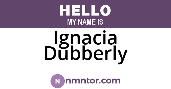 Ignacia Dubberly