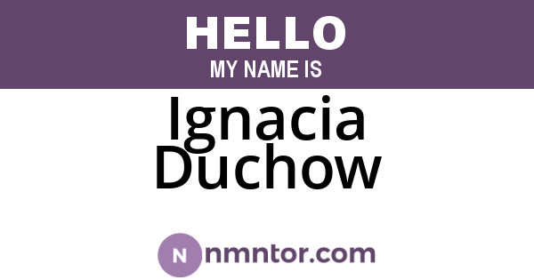 Ignacia Duchow