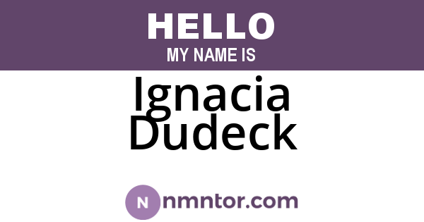 Ignacia Dudeck