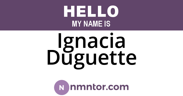 Ignacia Duguette