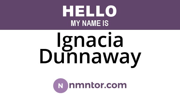 Ignacia Dunnaway