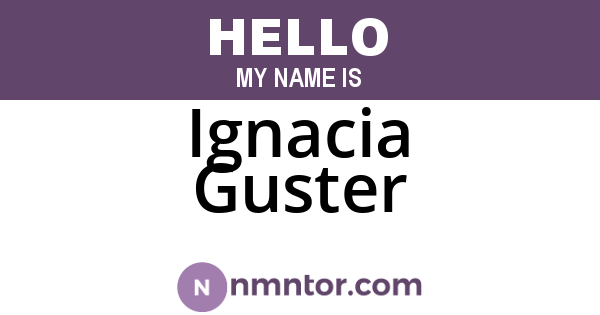 Ignacia Guster