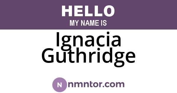 Ignacia Guthridge
