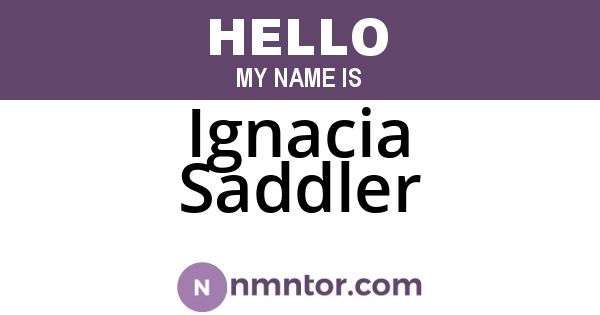 Ignacia Saddler