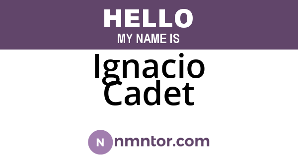 Ignacio Cadet