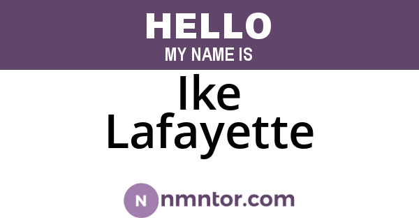 Ike Lafayette