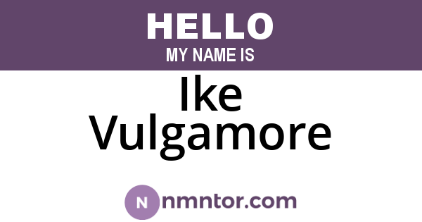Ike Vulgamore