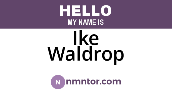 Ike Waldrop