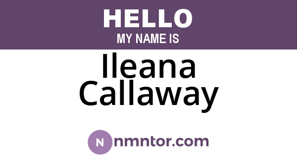 Ileana Callaway