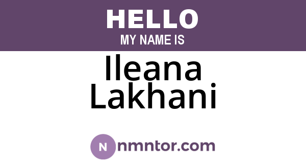 Ileana Lakhani