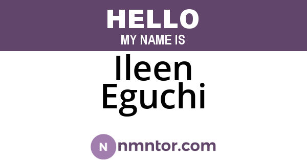 Ileen Eguchi