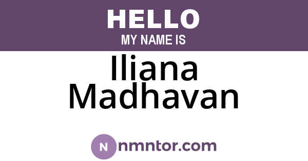 Iliana Madhavan