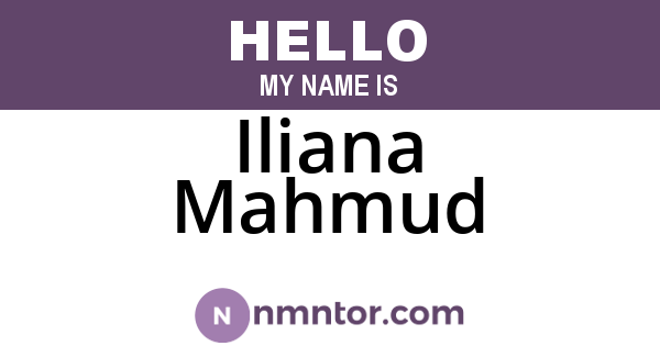 Iliana Mahmud