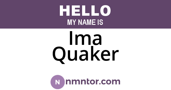 Ima Quaker