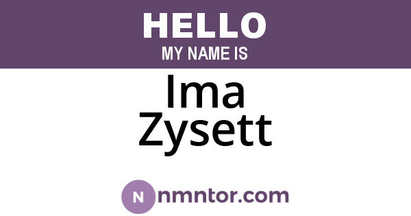 Ima Zysett
